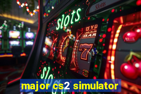 major cs2 simulator